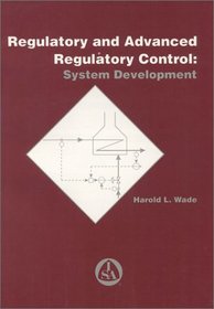 Regulatory and Advanced Regulatory Control: System Development