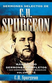 Sermones selectos de C.H. Spurgeon Vol. 2 (Spanish Edition)