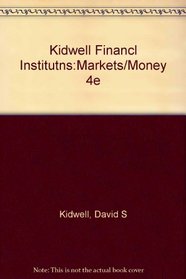 Financial Institutions, Markets & Money (Dryden Press Series in Finance)