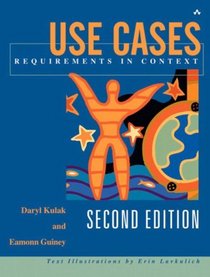 Use Cases: Requirements in Context, Second Edition