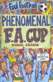 The Phenomenal FA Cup (Foul Football)