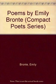 Poems by Emily Bronte (Compact Poets Series)