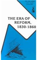 The Era of Reform, 1830-1860: Documents