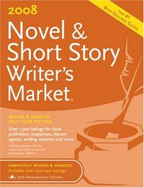 Novel & Short Story Writer's Market 2008 (Novel and Short Story Writer's Market)