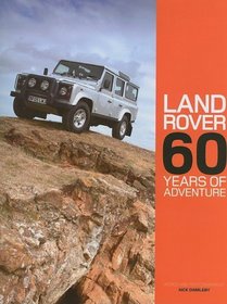 Land Rover: 60 Years of Adventure