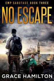 No Escape (EMP Sabotage, Bk 3)
