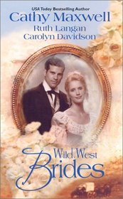 Wild West Brides: Flanna and the Lawman / This Side of Heaven / Second Chance Bride