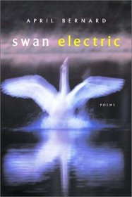 Swan Electric: Poems