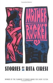 Mother Rocket: Stories (Flannery O'Connor Award for Short Fiction)