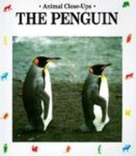 The Penguin (Animal Close-Ups (Library))