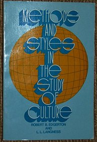 Methods and styles in the study of culture (Chandler & Sharp publications in anthropology)
