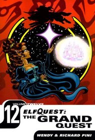 Elfquest: The Grand Quest - Volume Twelve (Elfquest)