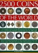 2500 Coins of the World: A comprehensive global history of coins from 180 countries, from antiquity to present day, featuring up to 2500 colour images