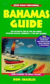 Bahamas Guide: Be a Traveler Not a Tourist! (Bahamas Guide, 2nd ed)
