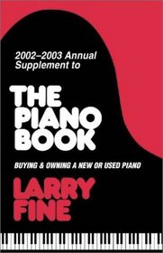 The Piano Book 2002-2003: Buying and Owning a New or Used Piano (Annual Supplement to the Piano Book: Buying & Owning a New or Used Piano)