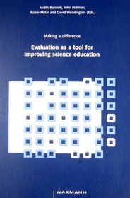 Making a Difference: Evaluation as a Tool for Improving Science Education