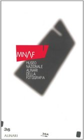 MNAF: Museo Nazionale Alinari Della Fotografia