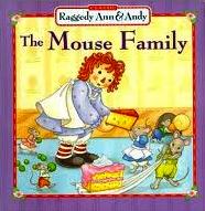 The Mouse Family (Classic Raggedy Ann and Andy)
