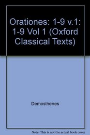 Orationes: Volume I:  Orationes I-XIX (Oxford Classical Texts) (Vol 1)