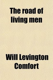 The road of living men