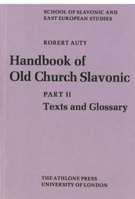 Handbook of Old Church Slavonic (Studies in International Trade Policy) (Pt. 2)