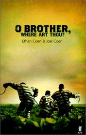O Brother, Where Art Thou? (Faber and Faber Screenplays)