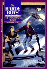 The Hypersonic Secret (Hardy Boys #135)