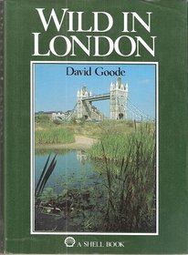 Wild in London (A Shell Book)