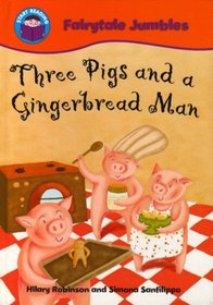 Three Pigs and the Gingerbread Man (Start Reading: Fairytale Jumbles)
