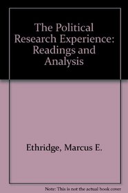 The Political Research Experience: Readings and Analysis