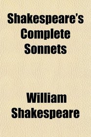 Shakespeare's Complete Sonnets