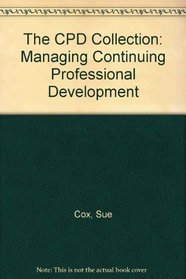The CPD Collection: Managing Continuing Professional Development