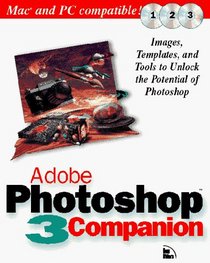 Adobe Photoshop 3 Companion C/MW/Us: Adobe Photoshop 3 Companion
