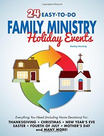 24 Easy-To-Do Family Ministry Holiday Events with Follow Up Home Devotional