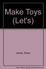 Make Toys (Let's)