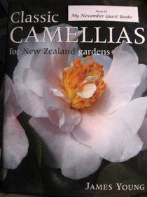 Classic Camellias for the New Zealand Garden