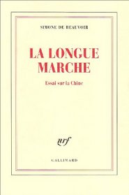 La longue marche (essai sur la chine) (French Edition)