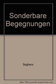 Sonderbare Begegnungen (German Edition)