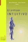 El Profesor Intuitivo (Spanish Edition)