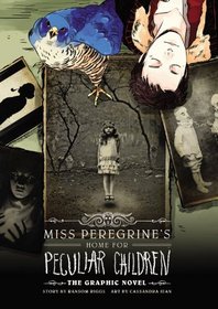 Miss Peregrine's Home for Peculiar Children: The Graphic Novel