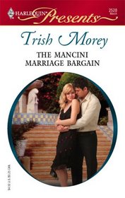 The Mancini Marriage Bargain (Arranged Brides, Bk 2) (Harlequin Presents, No 2528)