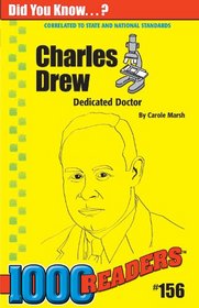 Charles Drew: Dedicated Doctor (1000 Readers)