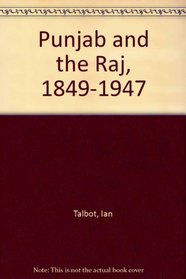 Punjab and the Raj, 1849-1947