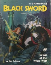 Black Sword: Pursuit of the White Wolf (Elric/ Stormbringer)