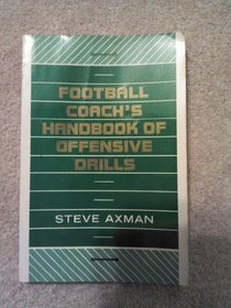 Football Coach's Handbook of Offensive Drills (Macgregor Sports Education)