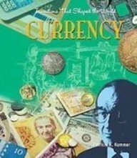 Currency (Inventions That Shaped the World)