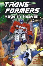 Transformers: Rage in Heaven (Transformers (Graphic Novels))