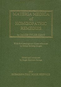 J. T. Kent's Materia Medica and New Remedies