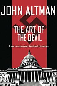 The Art of the Devil: A plot to assassinate President Eisenhower