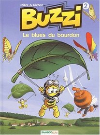 Buzzi, volume 2 : Le blues du bourdon